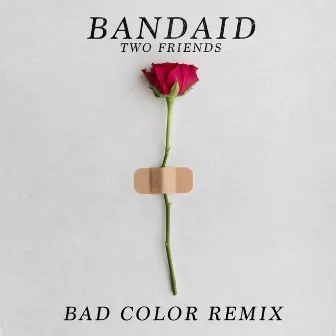 Bandaid (Bad Color Remix) by Bad Color