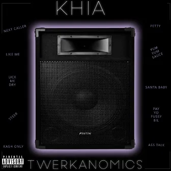 Twerkanomics by Khia