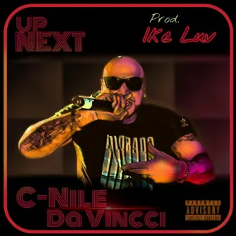 Up Next by C-Nile Da Vincci