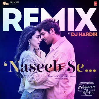 Naseeb Se Remix by DJ Hardik