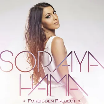 Forbidden project by Soraya Hama