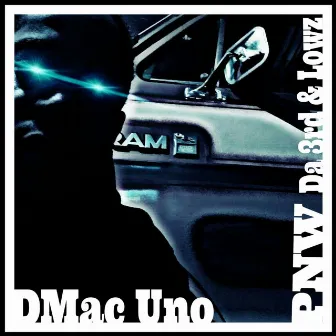 PNW Da 3rd & Lowz by Dmac Uno