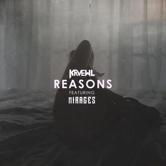 Reasons (feat. Mirages)