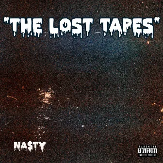 The Lost Tapes by Na$ty