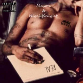 Real (feat. Nigel Knight) by Mason