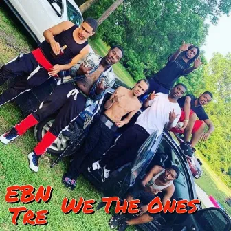 We the Ones by EBN Tre