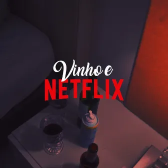 Vinho e Netflix by Gaman