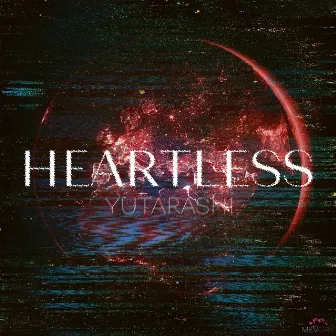 HEARTLESS by YUTARASHI