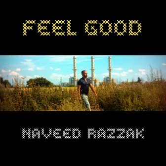 Feel Good by Naveed Razzak