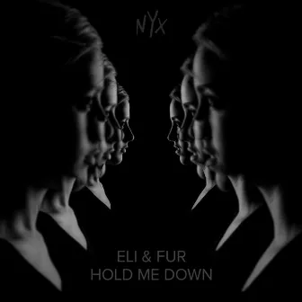 Hold Me Down by Eli & Fur