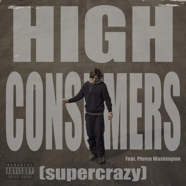 High Consumers (Supercrazy)