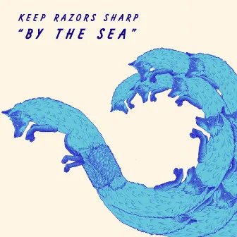 By the Sea by Keep Razors Sharp