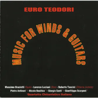 Euro Teodori: Music for Winds & Guitars by Euro Teodori