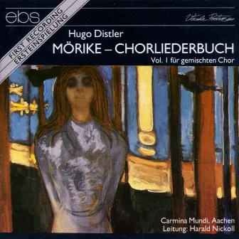 Hugo Distler: Mörike-Chorliederbuch Vol. 1 by Carmina Mundi Aachen