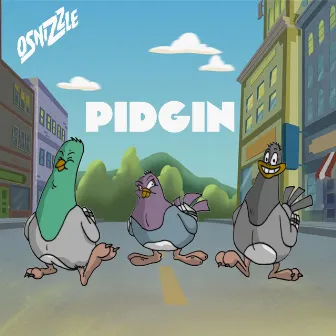 Pidgin 101 by Osnizzle