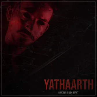 YATHAARTH by Gurdeep Singh Garry