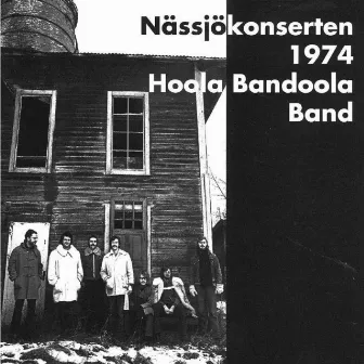 Nässjökonserten 1974 by Hoola Bandoola Band