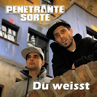 Du weisst by Penetrante Sorte