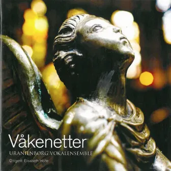 Våkenetter by Uranienborg Vokalensemble