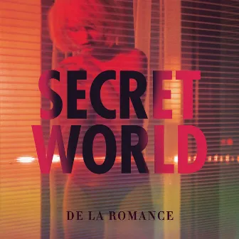 Secret World by De La Romance