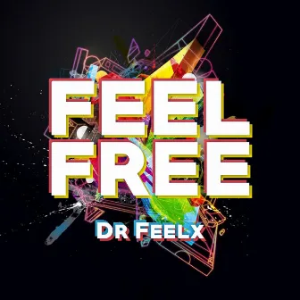 Feel Free by Dr Feelx