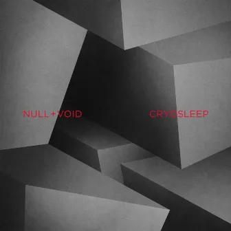 Cryosleep by Null+Void