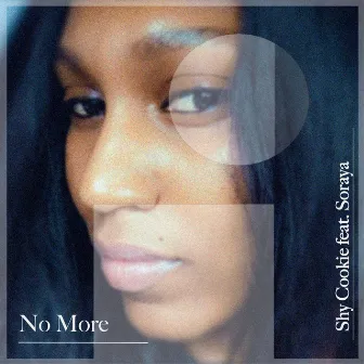 No More by Shy Cookie