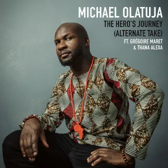 The Hero's Journey (Alternate Take) by Michael Olatuja