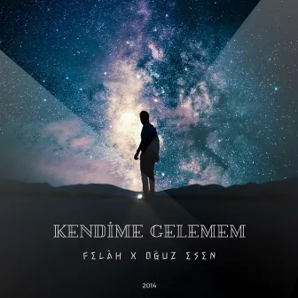 Kendime Gelemem by Oğuz Esen