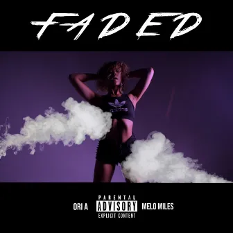 Faded by Ori A