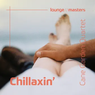 Chillaxin’ by Cane Garden Quartet