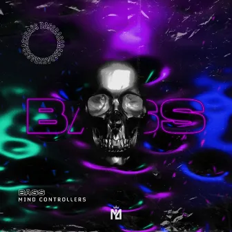 Bass (Radio Edit) by Mind Controllers