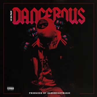 Dangerous by Unknown Artist