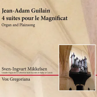 4 suites pour le Magnificat by Jean-Adam Guilain