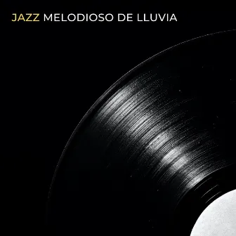 Jazz Melodioso De Lluvia by 