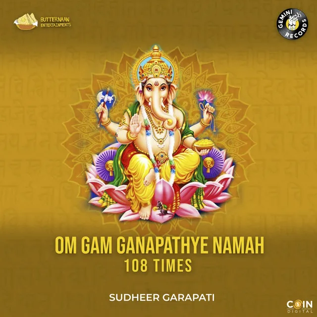 Om Gam Ganapathye Namah (108 Times)