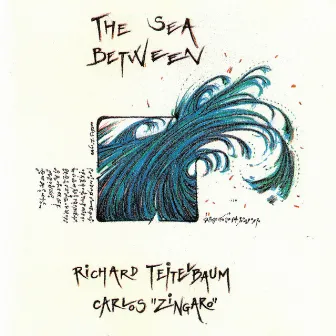 The Sea Between by Richard Teitelbaum