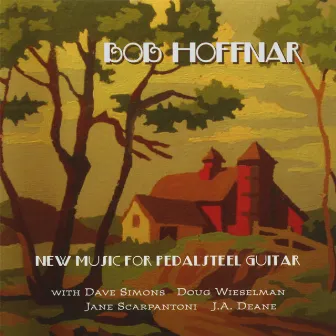 New Music for Pedalsteel Guitar by Bob Hoffnar