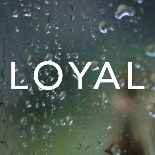 LOYAL