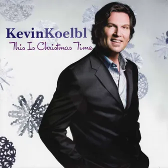 This Is Christmas Time by Kevin Koelbl