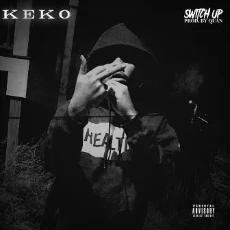 Switch Up by Keko