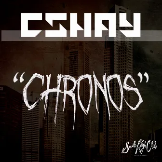 Chronos - Single by CShay