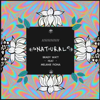 Natural (feat. Melanie Fiona) by Brady Watt