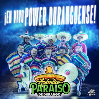 ¡En Vivo Power Duranguense! by Autentico Paraiso De Durango