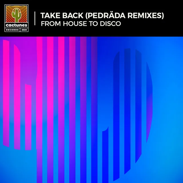 Take Back (Pedräda Remixes)