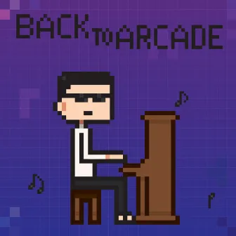 Back to Arcade by Elijah Lee