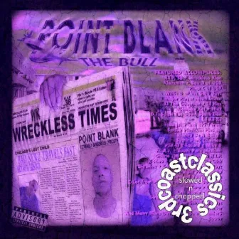 Bad Newz Travels Fast (Slowed N Chopped By 3rdCoastClassics) by Point Blank