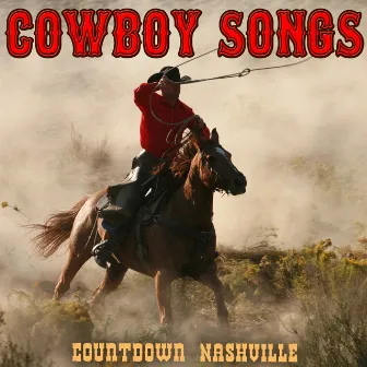 Cowboy Songs by Countdown Nashville