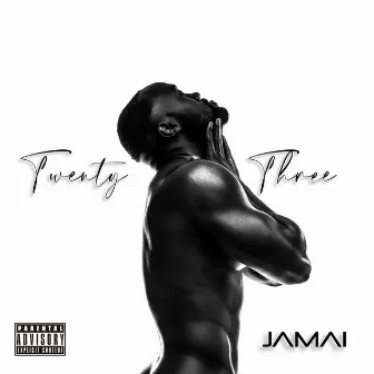 Twenty Three by Jamai