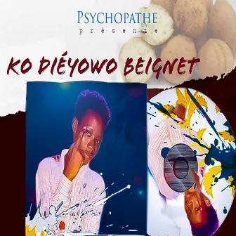 Ko Diéyowo Beignet by Psychopathe